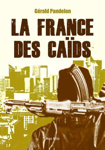 La france des caïds - Gérald Pandelon