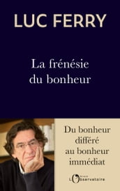 La frénésie du bonheur