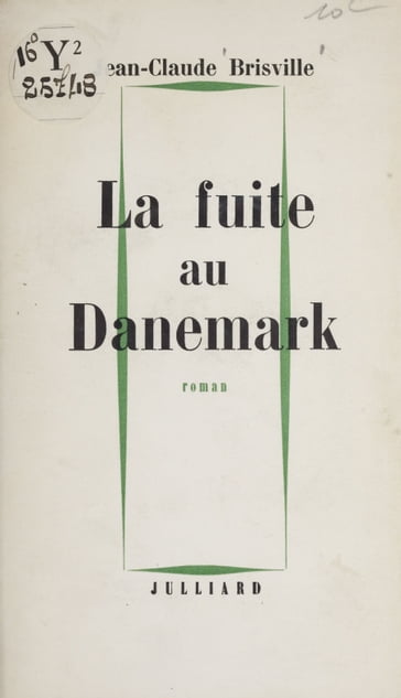 La fuite au Danemark - Jean-Claude Brisville