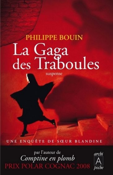 La gaga des traboules - Philippe Bouin
