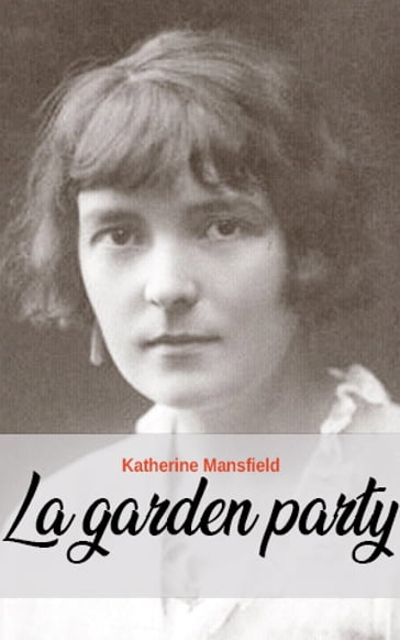 La garden-party - Mansfield Katherine