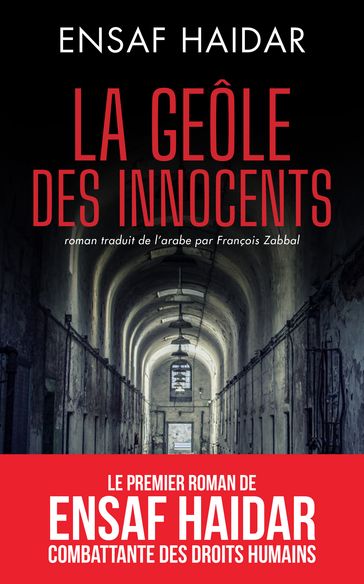 La geôle des innocents - Ensaf Haidar