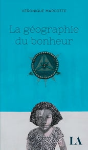 La géographie du bonheur