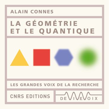 La géométrie et le quantique - Alain Connes