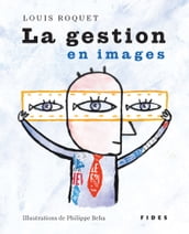 La gestion en images