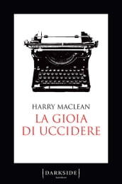 La gioia di uccidere