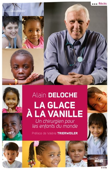 La glace à la vanille - Alain Deloche - Valérie TRIERWEILER