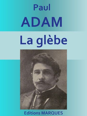 La glèbe - Adam Paul