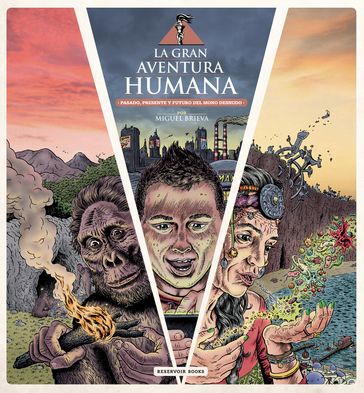 La gran aventura humana - Miguel Brieva