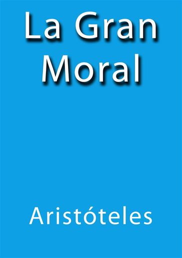 La gran moral - Aristóteles
