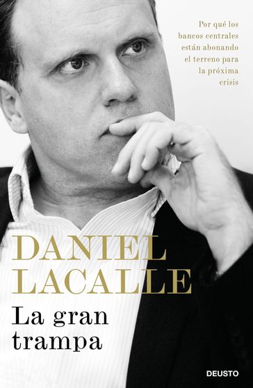 La gran trampa - Daniel Lacalle