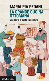 La grande cucina ottomana