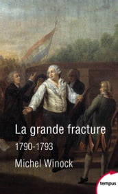 La grande fracture 1790-1793