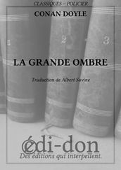 La grande ombre