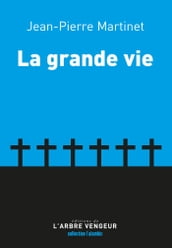 La grande vie