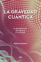 La gravedad cuántica