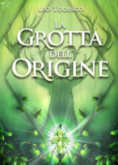 La grotta dell origine