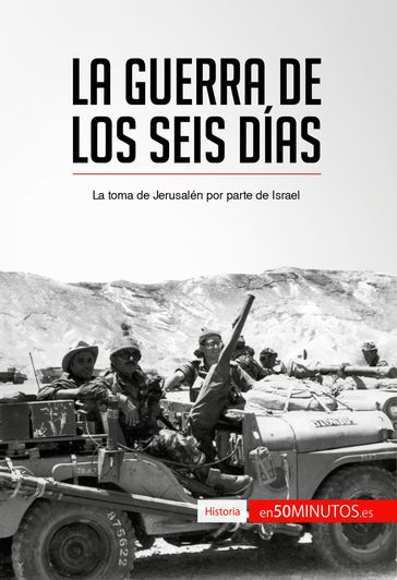 La guerra de los Seis Días - 50Minutos