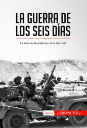 La guerra de los Seis Días