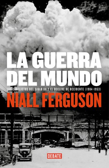 La guerra del mundo - Niall Ferguson