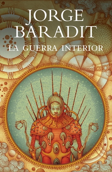 La guerra interior - Jorge Marcos Baradit Morales