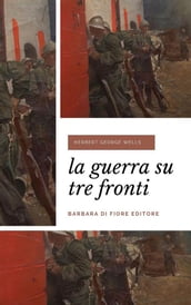 La guerra su tre fronti