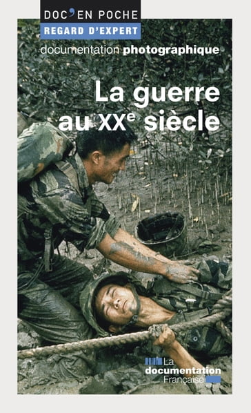 La guerre au XXe siècle - Anne Duménil - Pierre Grosser - Raphaelle Branche - Stéphane Audoin-Rouzeau