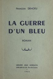 La guerre d un bleu