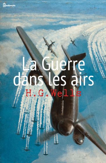 La guerre dans les airs - H.G Wells