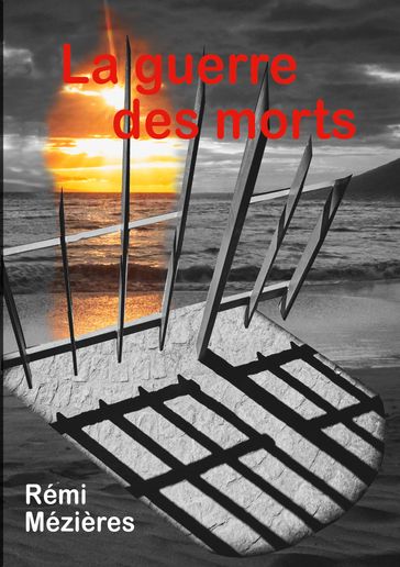 La guerre des morts - Rémi Mézières