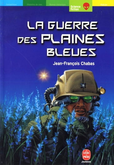 La guerre des plaines bleues - Jean-François Chabas