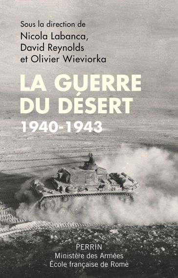 La guerre du désert, 1940-1943 - Collectif - Olivier Wieviorka