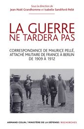 La guerre ne tardera pas