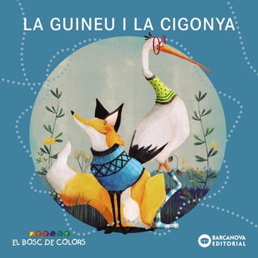 La guineu i la cigonya - Estel Baldó - Rosa Gil - Maria Soliva