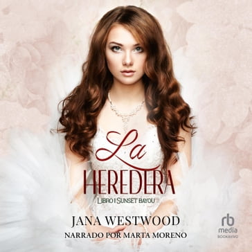 La heredera (The Heiress) - Jana Westwood