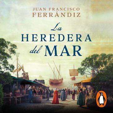 La heredera del mar - Juan Francisco Ferrándiz