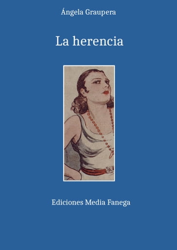 La herencia - Ángela Graupera