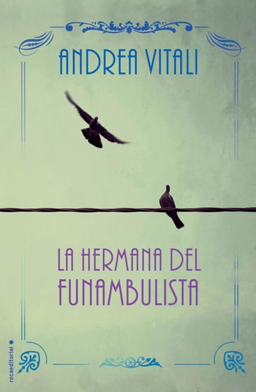 La hermana del funambulista - Andrea Vitali