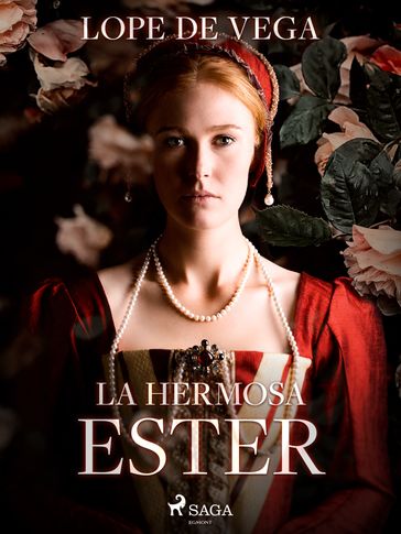 La hermosa Ester - Lope De Vega
