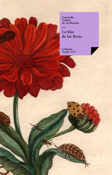 La hija de las flores - Gertrudis Gómez de Avellaneda