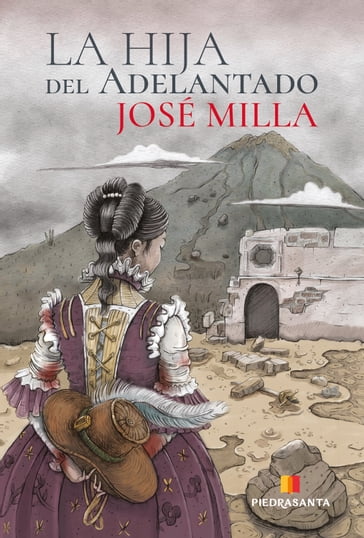 La hija del adelantado - José Milla y Vidaurre