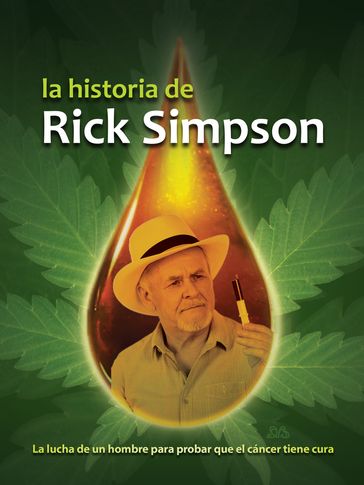 La historia de Rick Simpson - Rick Simpson