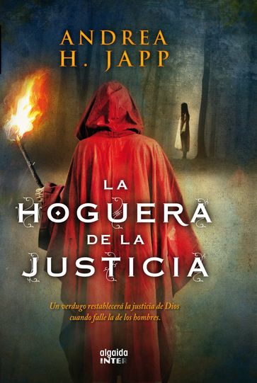 La hoguera de la justicia - Andrea H. Japp
