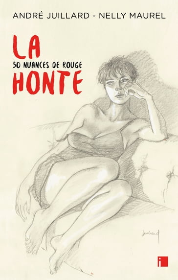 La honte - André Juillard - Nelly Maurel