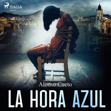 La hora azul - Alonso Cueto