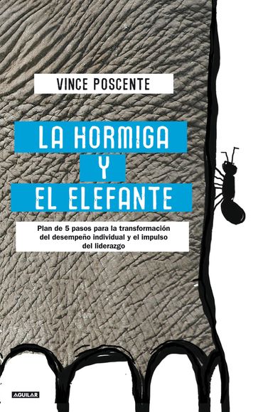 La hormiga y el elefante - Vince Poscente