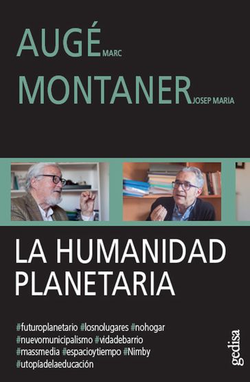 La humanidad planetaria - Josep Maria Montaner - Marc Augé