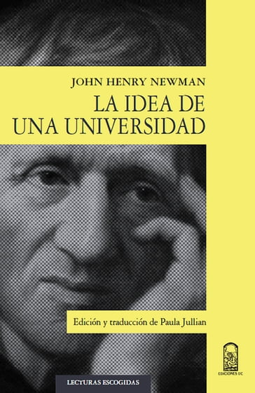 La idea de una universidad - John Henry Newman - Paula Jullian