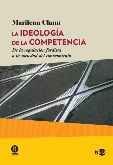 La ideología de la competencia - Marilena Chauí