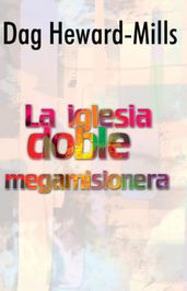 La iglesia doble megamisionera